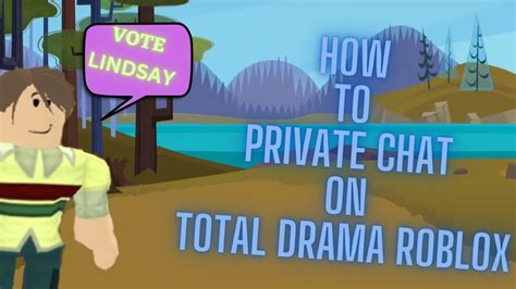 Step 3. . How to private chat in roblox total drama